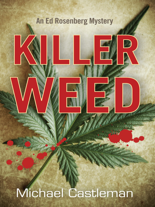 Title details for Killer Weed by Michael Castleman - Available
